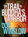 Cover image for The Trail to Buddha's Mirror